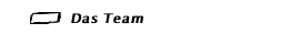 Das Team